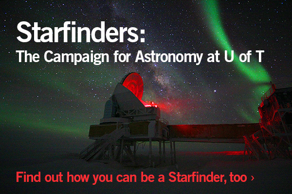 Starfinders: The Campaign for Astronomy at U of T