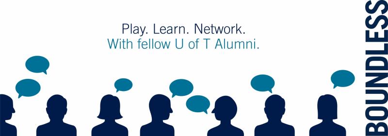 Play. Learn. Network. With fellow U of T Alumni