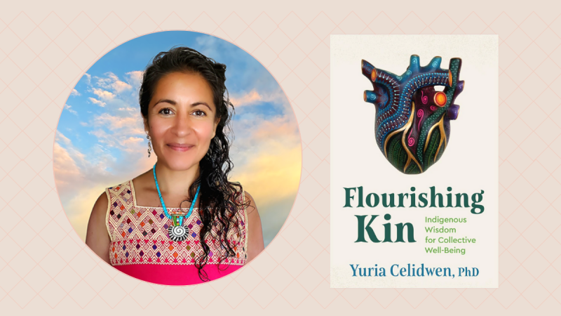 Dr. Yuria Celidwen standing in front of a sunset background in a colourful top smiling at the camera. Next to this is an image of the bookcover: Flourishing Kin.