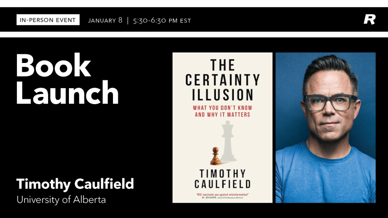 Want to Think More Clearly? Learn How to Cut Through the Clutter with Timothy Caulfield