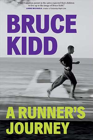 The cover of A Runner's Journey by Bruce Kidd shows Kidd running along a beach.