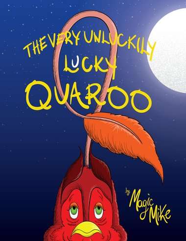 The cover of The Very Unluckily Lucky Quaroo. The picture shows a cartoon bird with a single antenna tipped with a feather.
