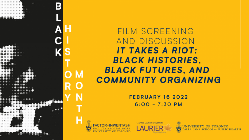 Poster with text: It takes a riot, black histories, black futures, and community organizing, Feb 16, 2022, 6 to 7:30 p m.