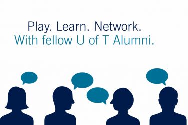 Play. Learn. Network. With fellow U of T Alumni