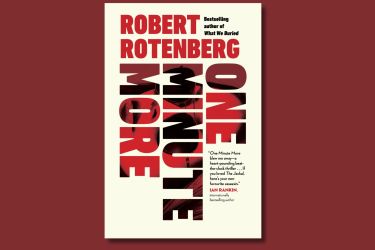 Book cover for Robert Rotenberg's new novel "One Minute More" overlayed on a red background