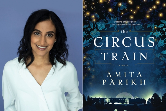 Composite: Amita Parikh smiling, the cover of The Circus Train shows a train under a starry sky.
