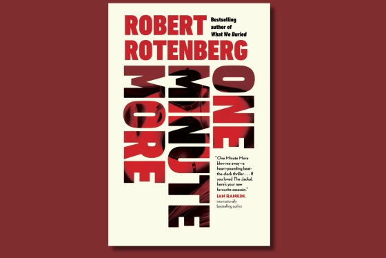 Book cover for Robert Rotenberg's new novel "One Minute More" overlayed on a red background