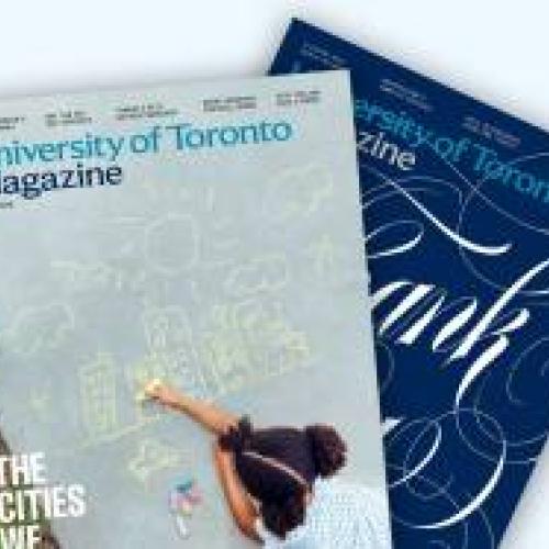 two issues of U of T magazine