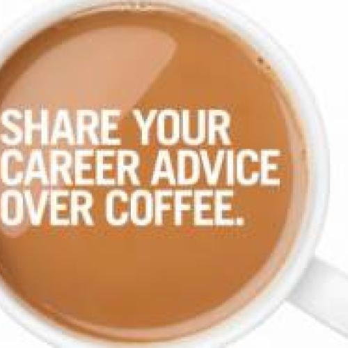Coffee Graphic that reads "Share Your Career Advice Over Coffee"